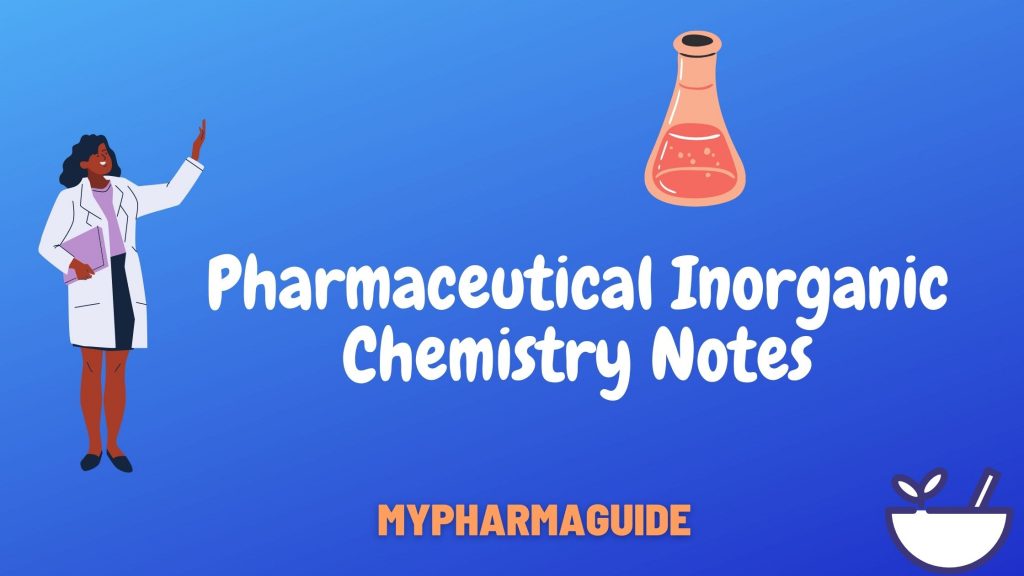 Pharmaceutical Inorganic Chemistry Notes Download-2020
