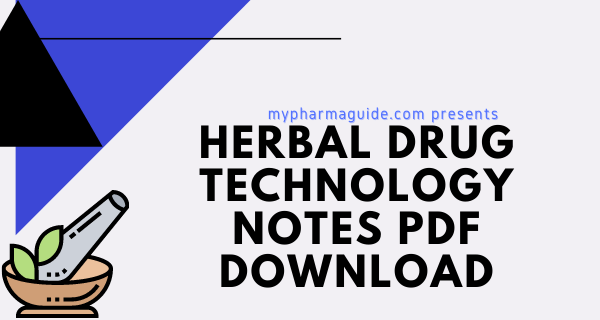 Herbal Drugs and Technology Notes Download Online