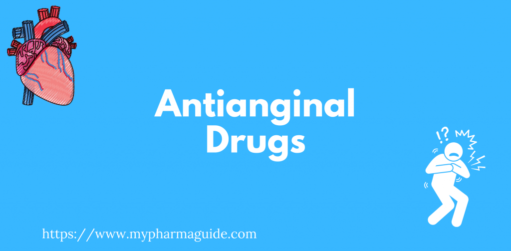 Antianginal Drugs Free Pharmacology Notes - 2021
