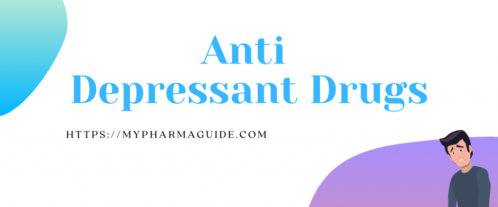 Anti Depressant Drugs Free Pharmacology Note – 2021