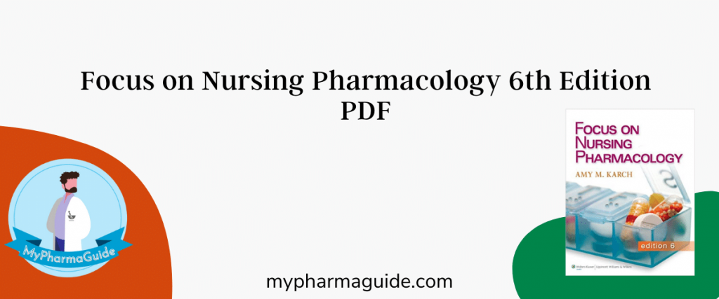 Focus on Nursing Pharmacology 6th Edition Free PDF Download