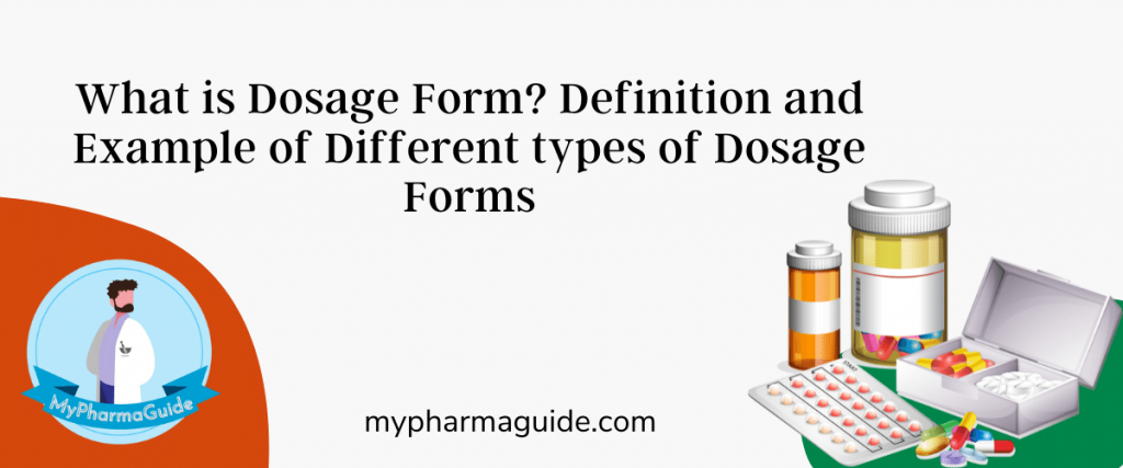 dosage-form-definition-and-example-of-different-types-of-dosage-forms