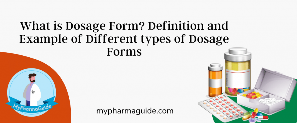 Dosage Form Definition And Example Of Different Types Of Dosage Forms 